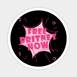 Free Britney Now #FreeBritney Pink Color Graphic Magnet